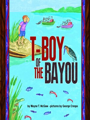 cover image of T-Boy of the Bayou